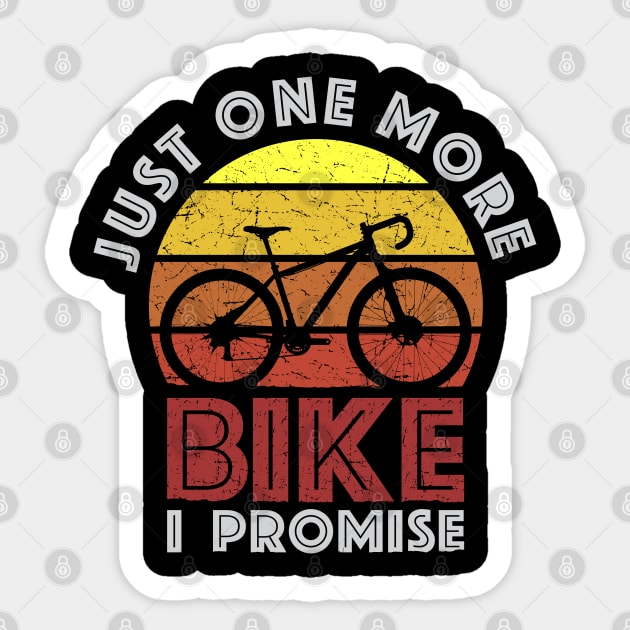 Just One More Bike I Promise Sticker by Design_Lawrence